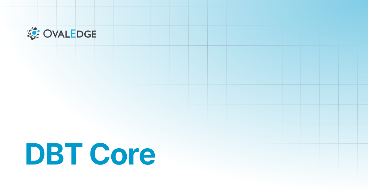 DBT Core | Release8.1 | Knowledge Portal