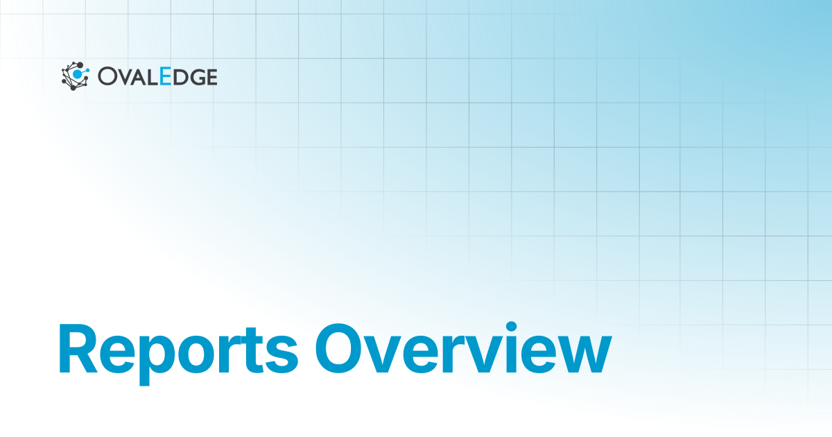 Reports Overview | Release8.1 | Knowledge Portal