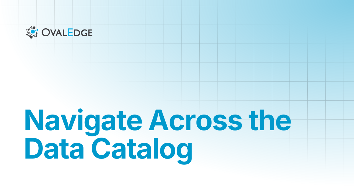 Navigate Across the Data Catalog | Release8.1 | Knowledge Portal