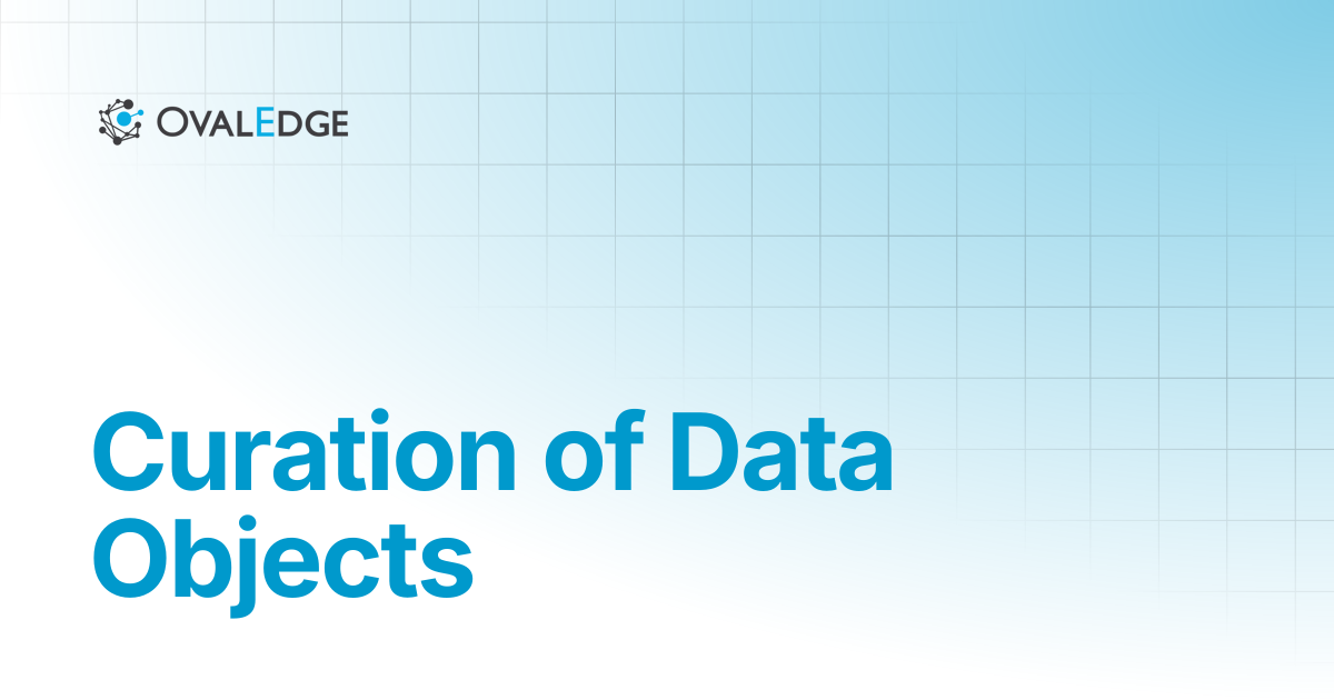 Curation of Data Objects | Release8.1 | Knowledge Portal