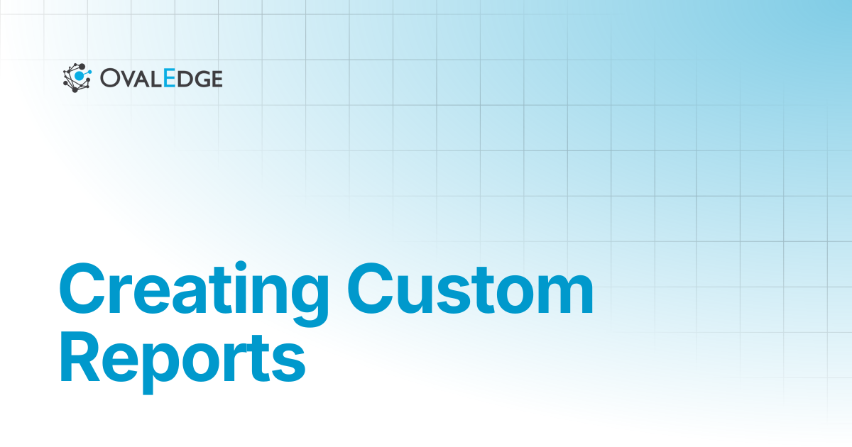 Creating Custom Reports | Knowledge Portal