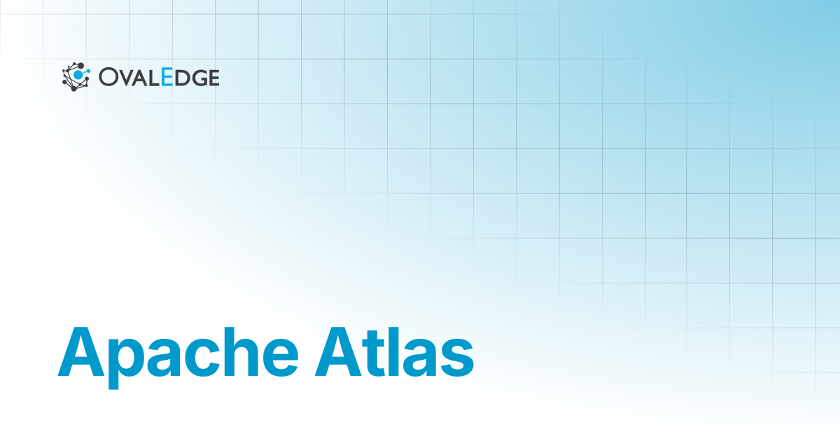 Apache Atlas | Knowledge Portal