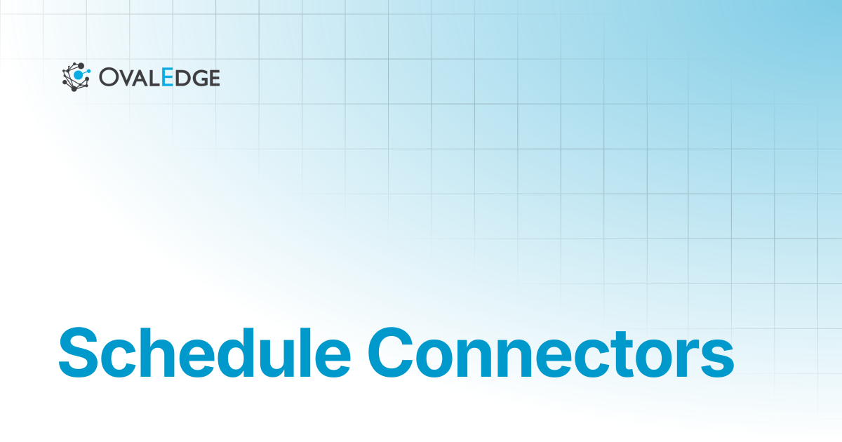 Schedule Connectors | Knowledge Portal